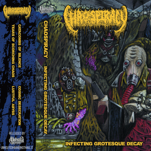 Chaospiracy : Infecting Grotesque Decay